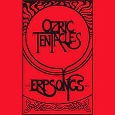 OZRIC TENTACLES - Erpsongs